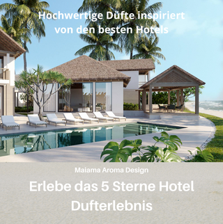 Hotelduft von Maiama wie im 5 Sterne Duftöl